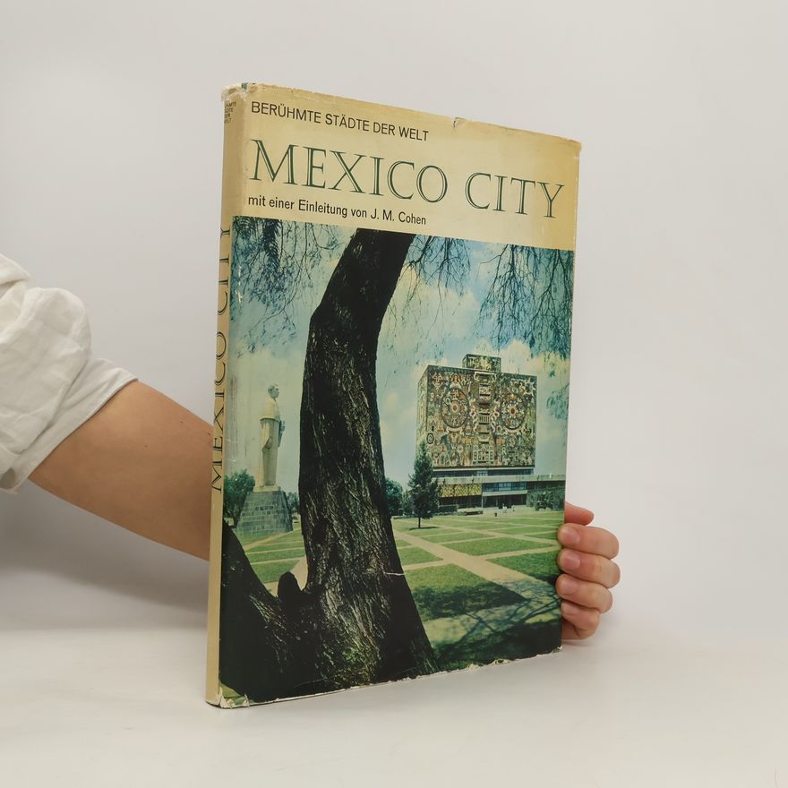 M. J. Cohen Berühmte Städte der Welt Mexico City
