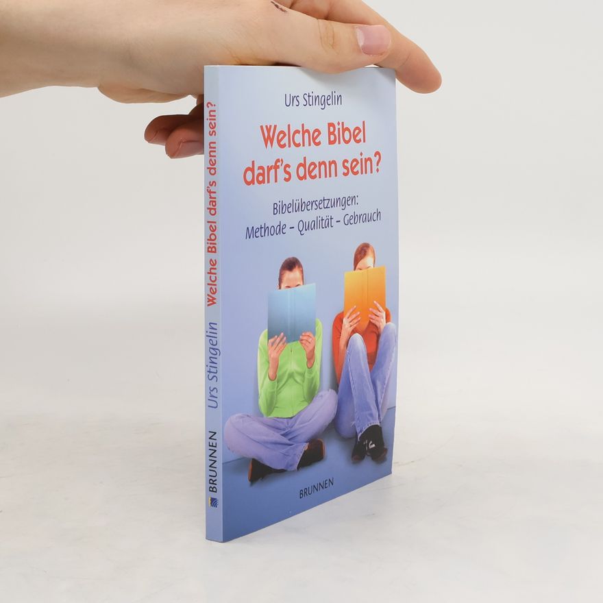 Urs Stingelin Welche Bibel darf's denn sein?