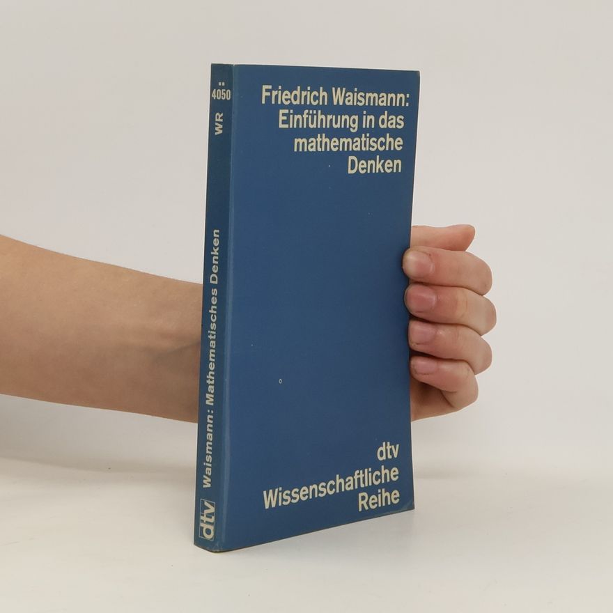 Friedrich Waismann Einführung in das mathematische Denken