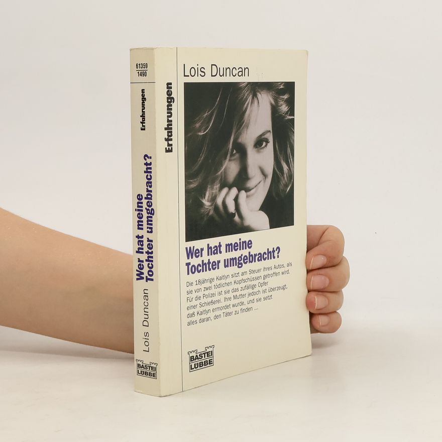 Lois Duncan Wer hat meine Tochter umgebracht ?