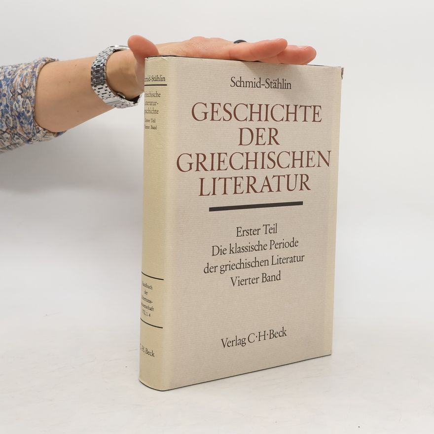 Wilhelm Schmid Geschichte der griechischen Literatur. Erster Teil. Vierter Band