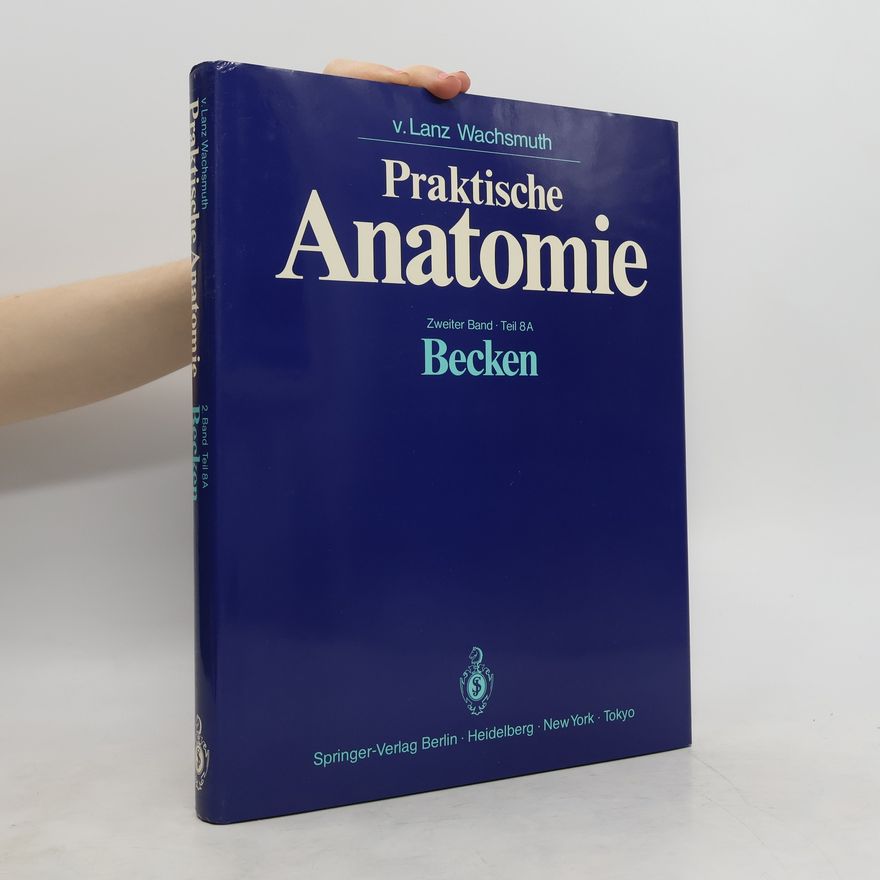 Collectif d'auteurs Praktische Anatomie. Zweiter Band. Teil 8A. Becken
