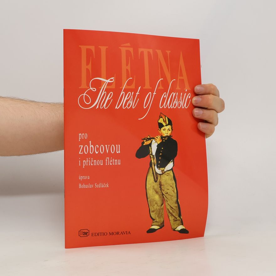 Bohuslav Sedláček The Best of Classic. Pro zobcovou i příčnou flétnu