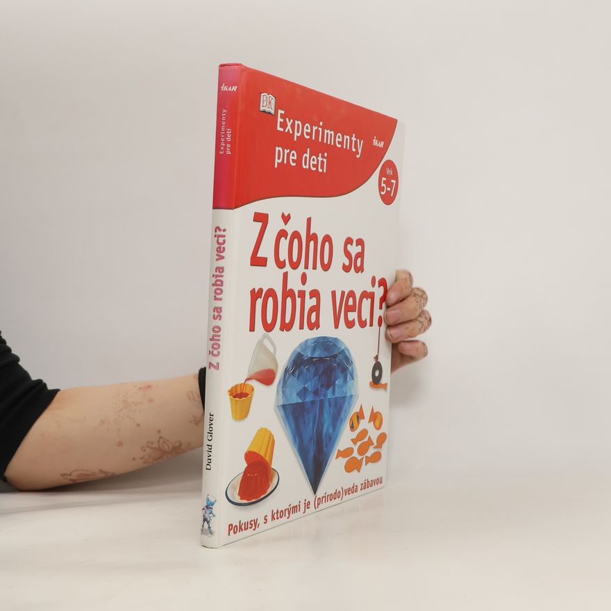 Kolektiv autorů Z čoho sa robia veci?