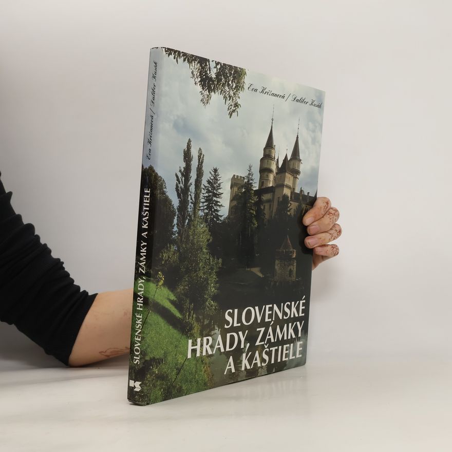 Eva Križanová Slovenské hrady, zámky a kaštiele