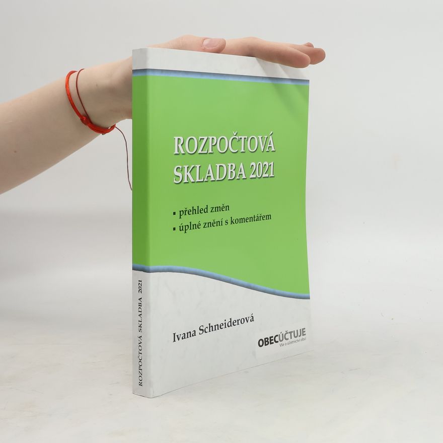 Ivana Schneiderová Rozpočtová skladba v roce 2021
