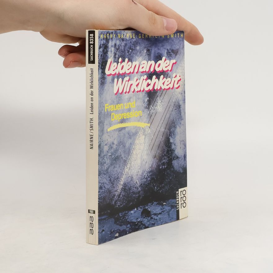 Kathy Nairne Leiden an der Wirklichkeit