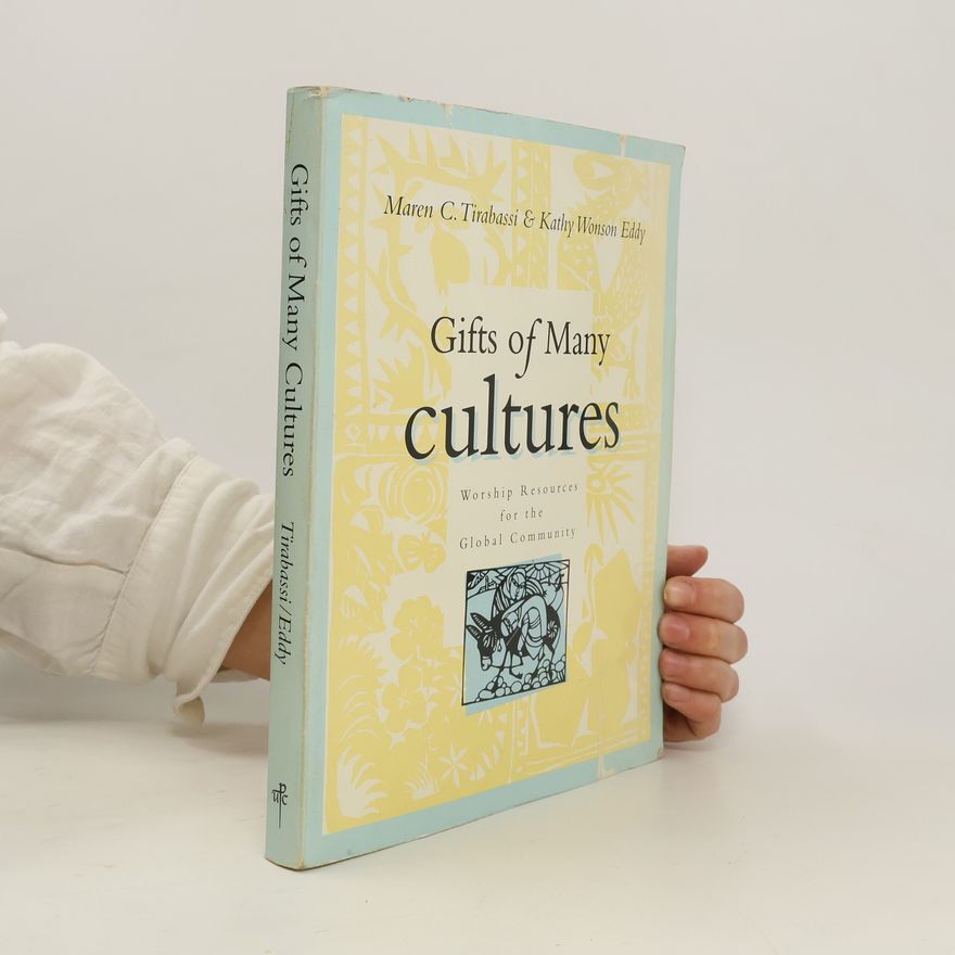 Kathy Wonson Eddy Gifts of Many Cultures