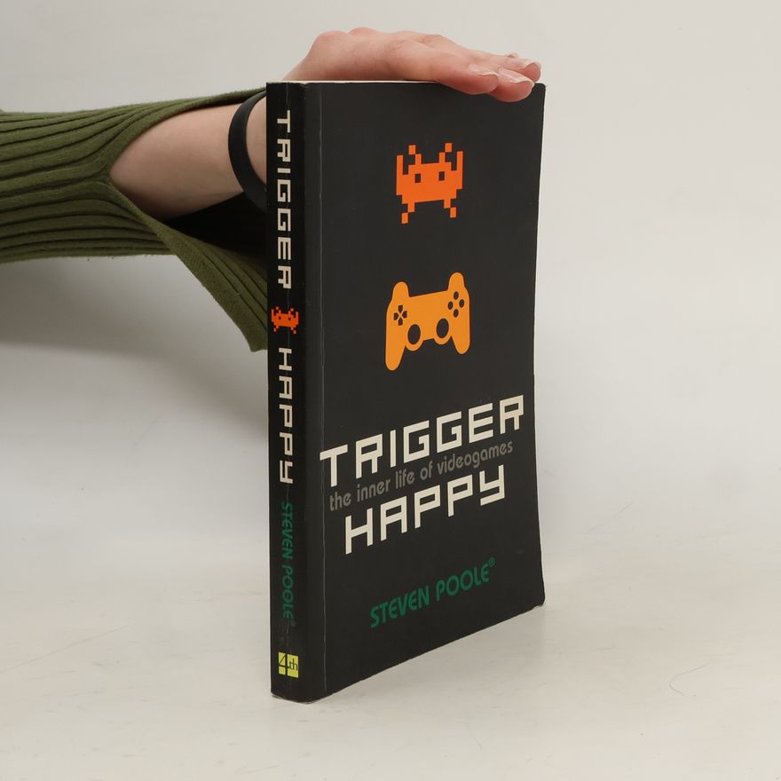 Steven Poole Trigger Happy