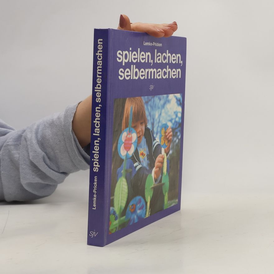 Marie-Louise Lemke Spielen, lachen, selbermachen