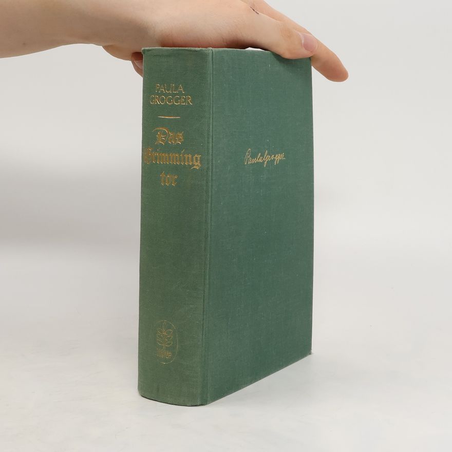 Paula Grogger Das Grimming tor 1