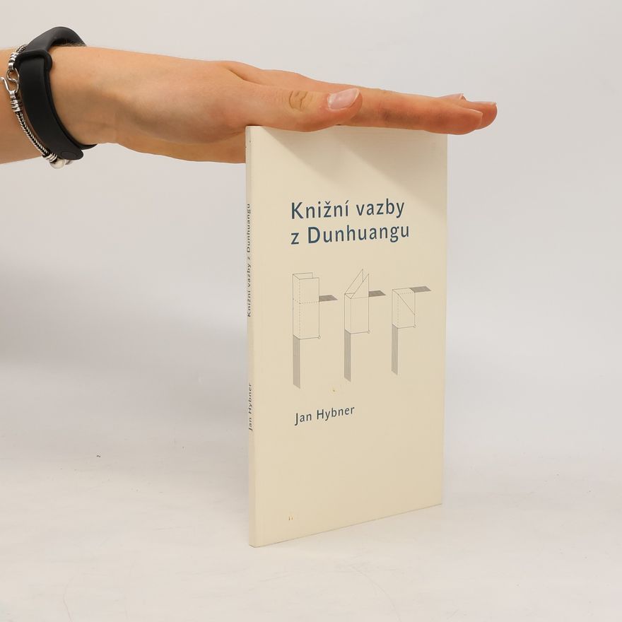 Jan Hybner Knižní vazby z Dunhuangu