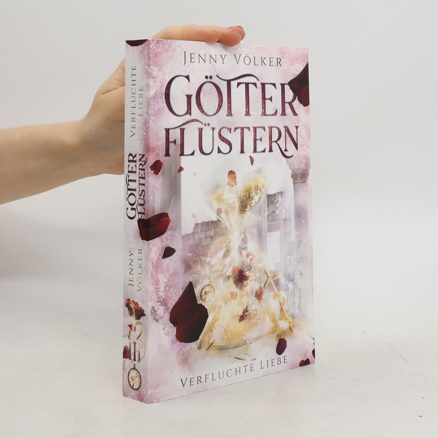 Jenny Völker Götterflüstern. Verfluchte Liebe