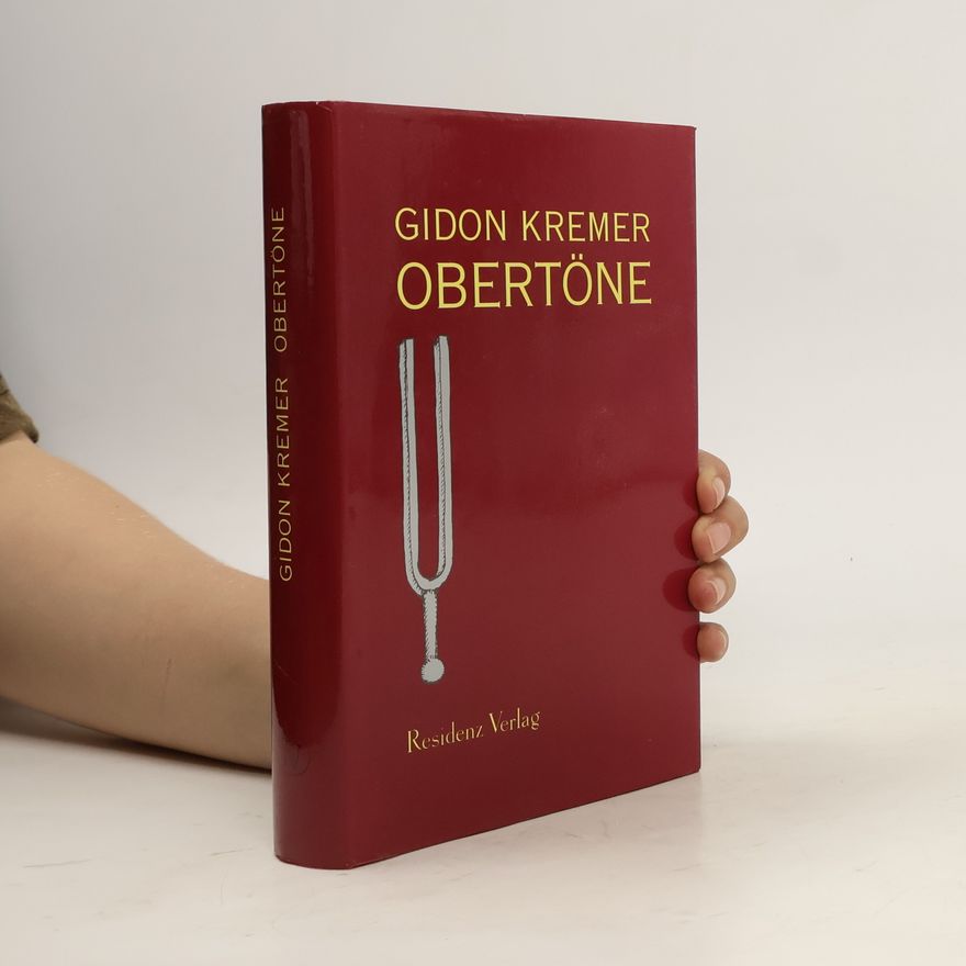Gidon Kremer Obertöne