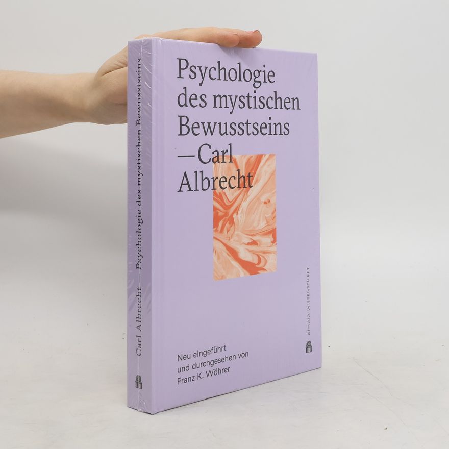 Carl Albrecht Psychologie des mystischen Bewusstseins