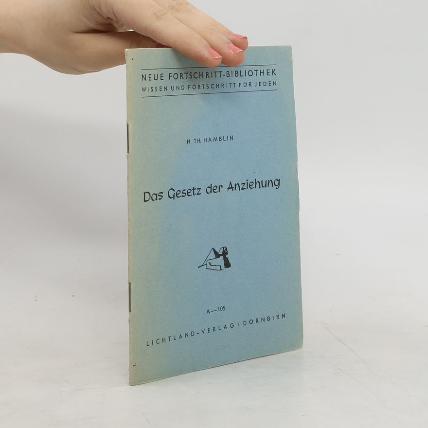 Henry Thomas Hamblin Das Gesetz der Anziehung