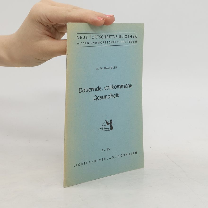 Henry Thomas Hamblin Dauernde, vollkommene Gesundheit