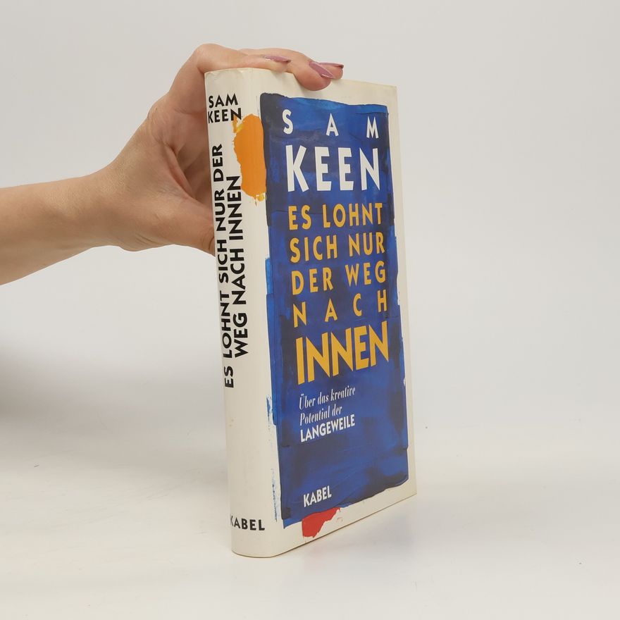 Sam Keen Es lohnt sich nur der Weg nach innen