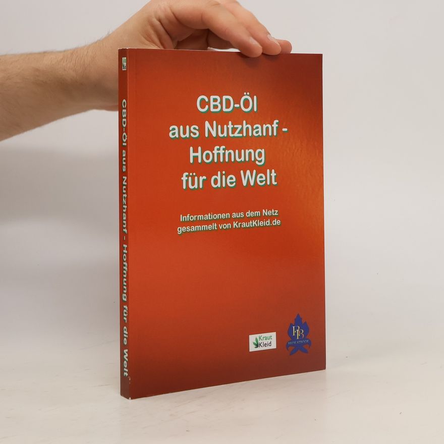 Autores varios CBD - Öl aus Nutzhanf - Hoffnung für die Welt