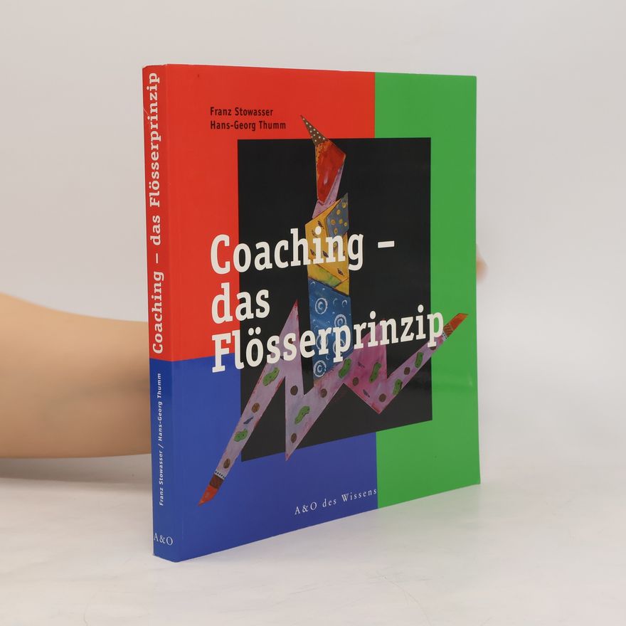 Franz Stowasser Coaching - das Flösserprinzip