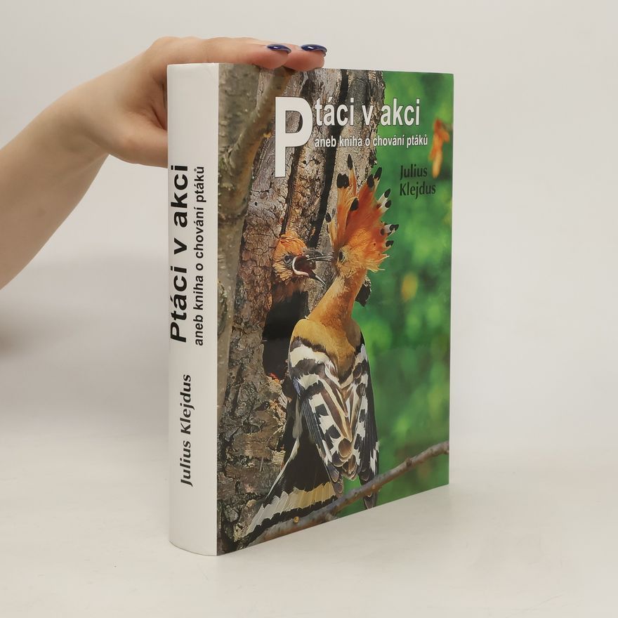 Julius Klejdus Ptáci v akci