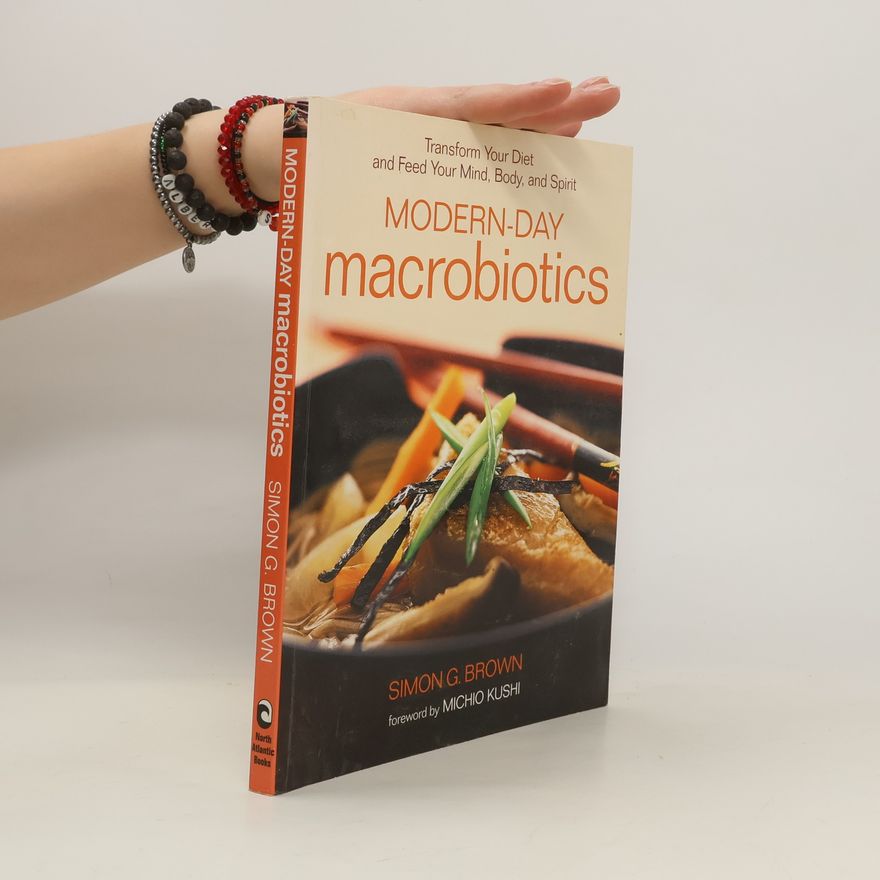 Simon Brown Modern-day macrobiotics