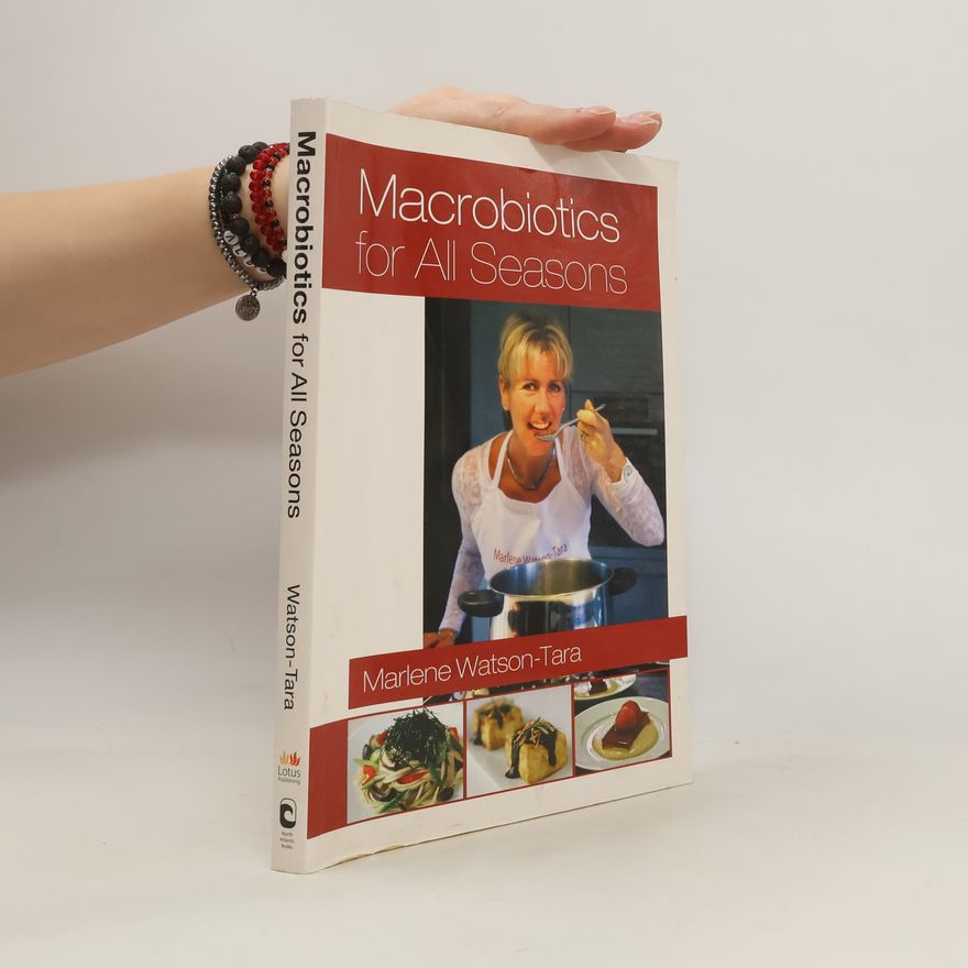 Marlene Watson-Tara Macrobiotics for All Seasons