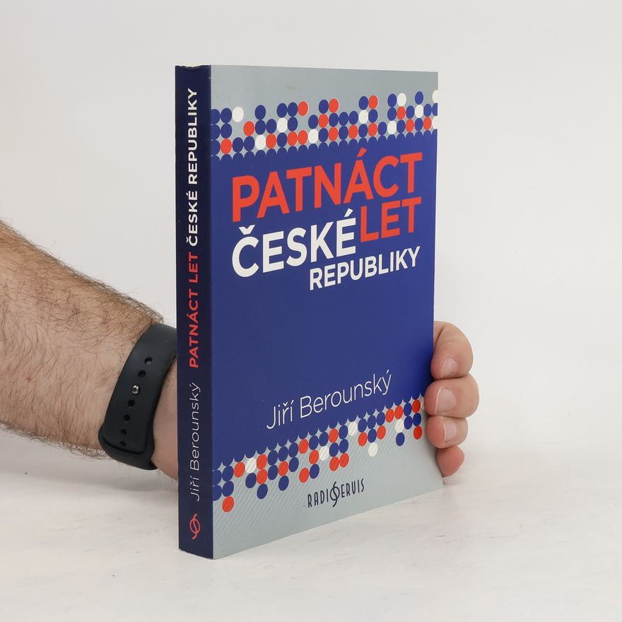 Jiří Berounský Patnáct let České republiky