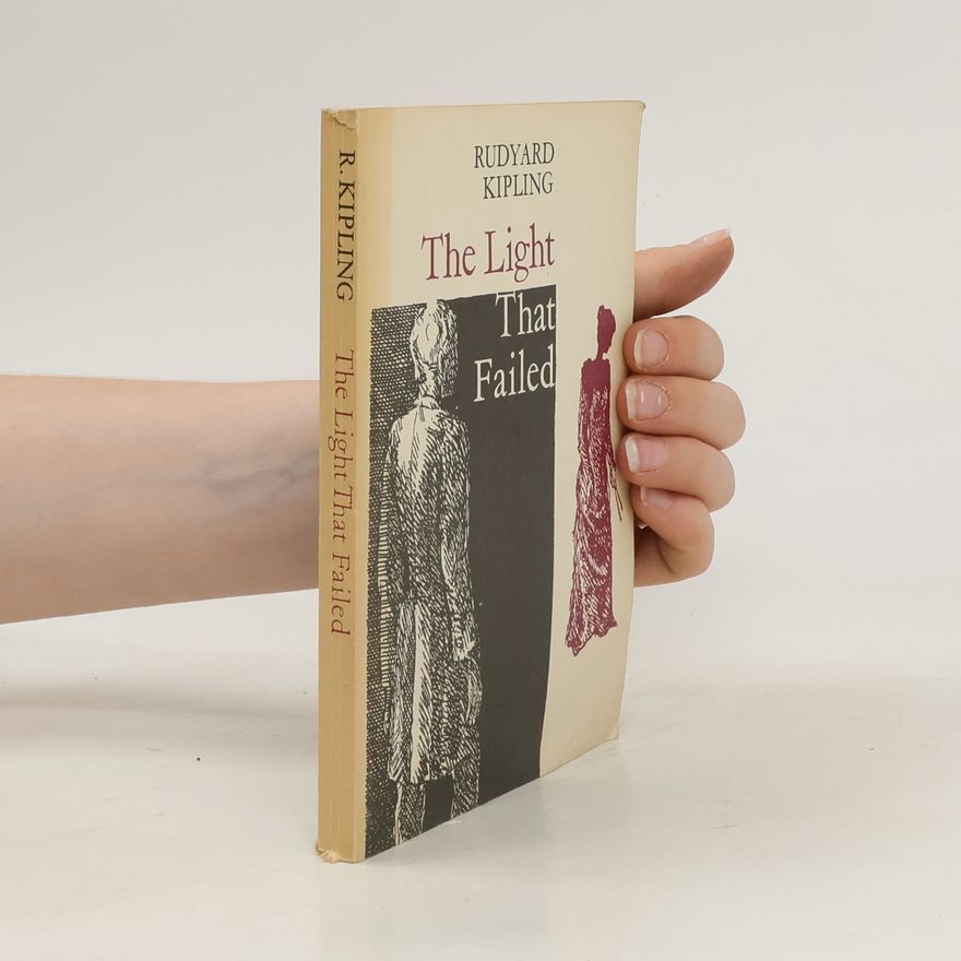 Rudyard Kipling The Light That Failed
