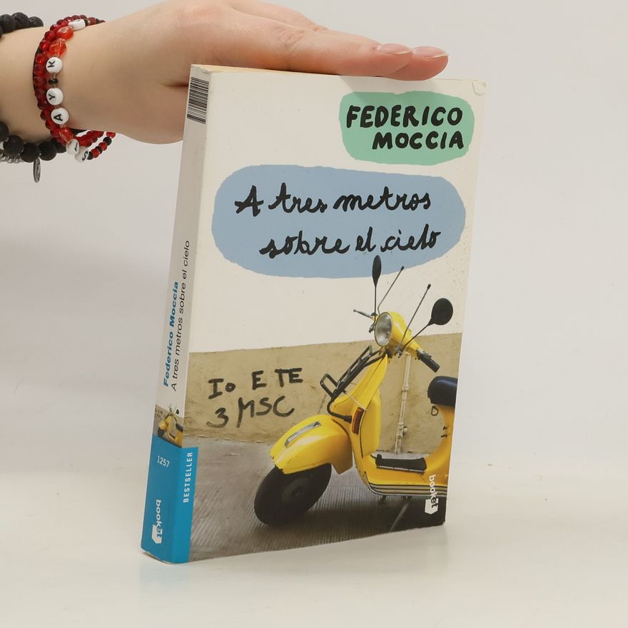 Federico Moccia A tres metros sobre el cielo