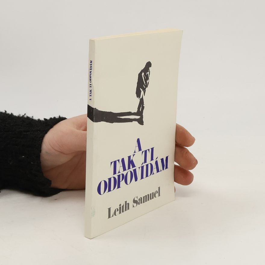 Leith Samuel A tak ti odpovídám