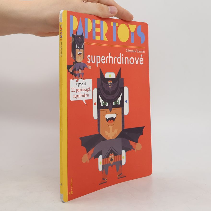 Sébastien Touache Paper Toys, Superhrdinové