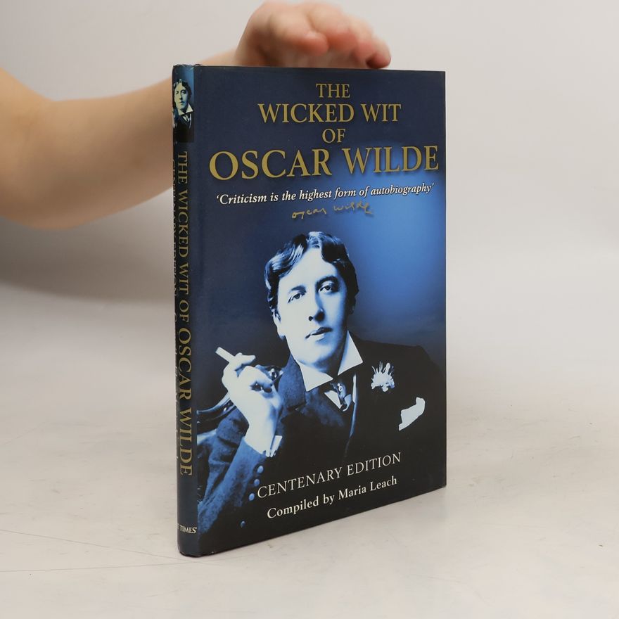 Maria Leach The Wicked Wit of Oscar Wilde