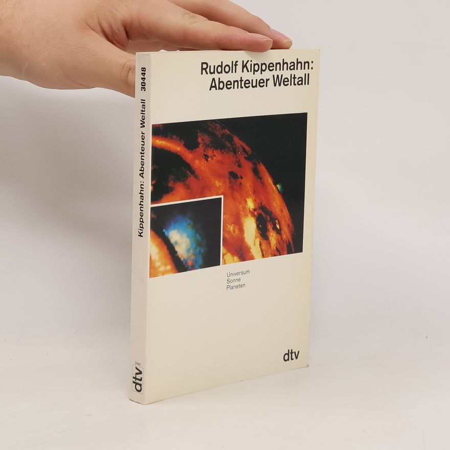 Rudolf Kippenhahn Abenteuer Weltall