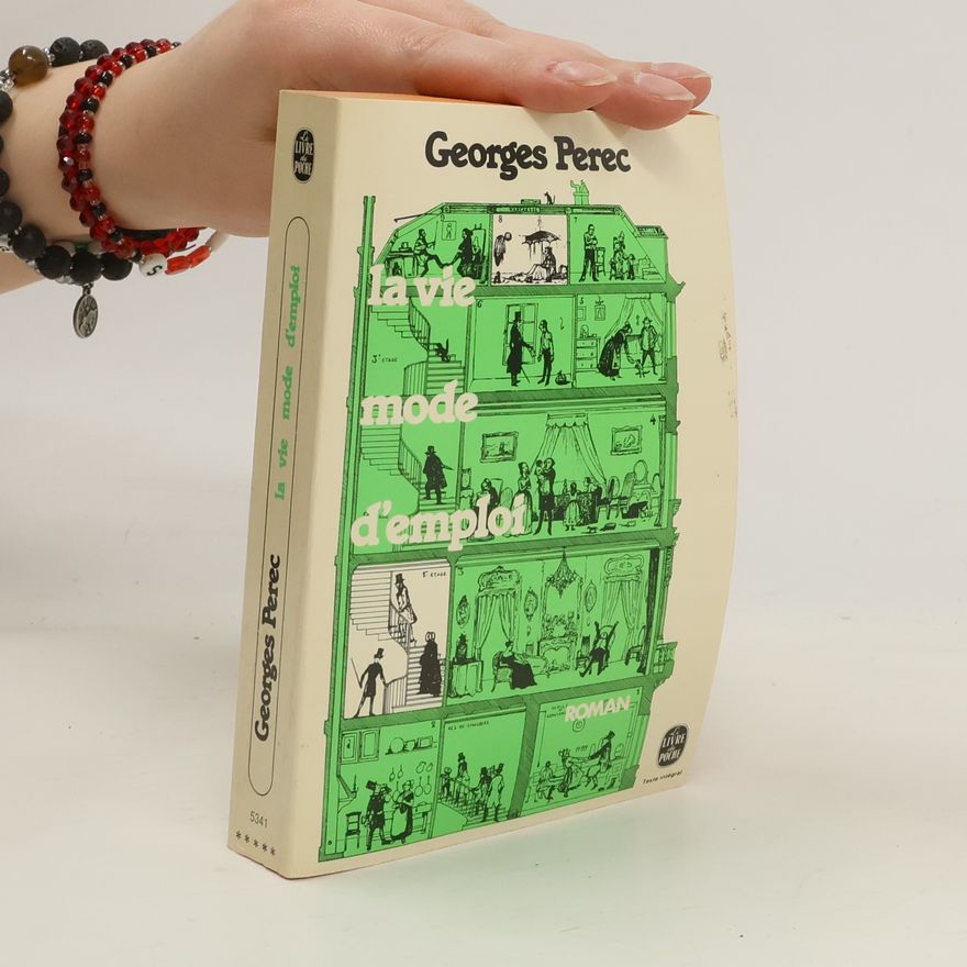 Georges Perec La vie mode d'emploi