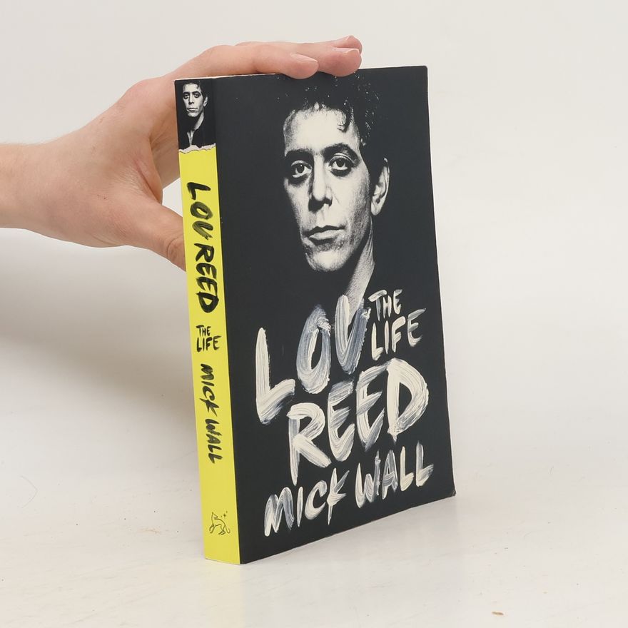 Mick Wall Lou Reed: The Life