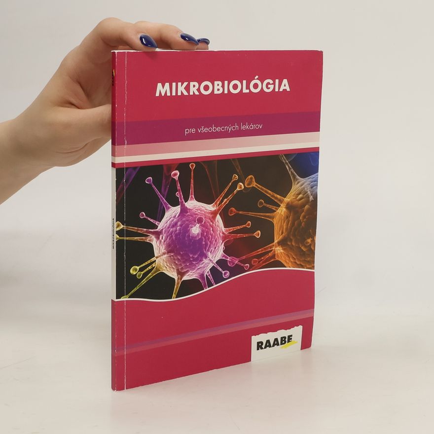 Kolektiv autorů Mikrobiológia pre všeobecných lekárov