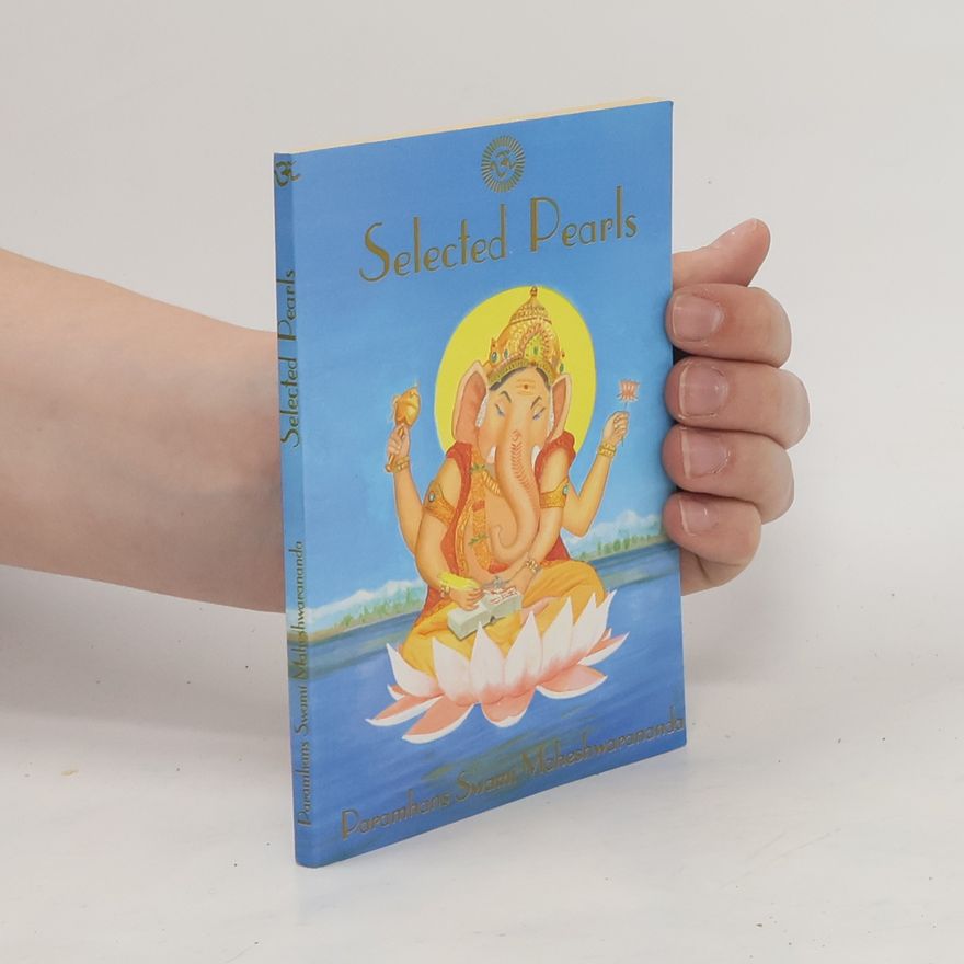 Paramhans Swami Maheshwarananda Selected Pearls