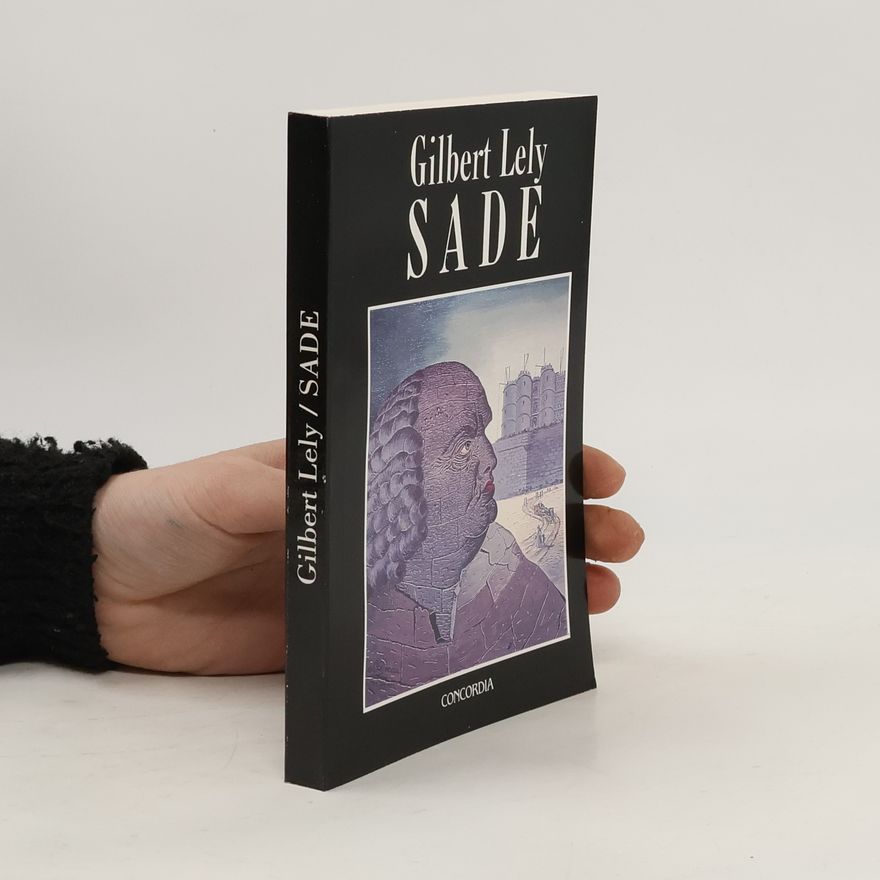 Dagmar Stein Sade. Studie o jeho životě a díle
