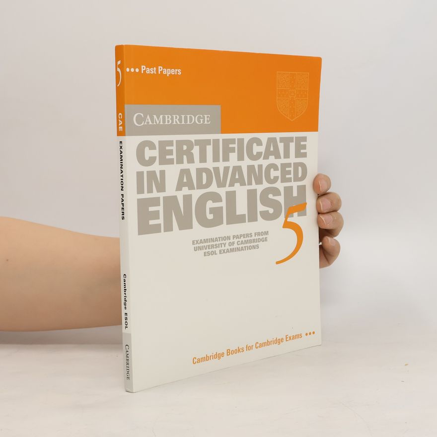Autorenkollektiv Cambridge certificate in advanced English 5 : examination papers from University of Cambridge ESOL examinations