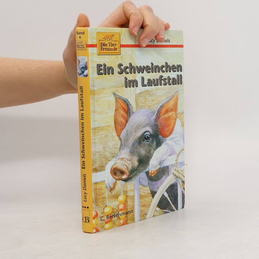 Lucy Daniels Ein Schweinchen im Laufstall