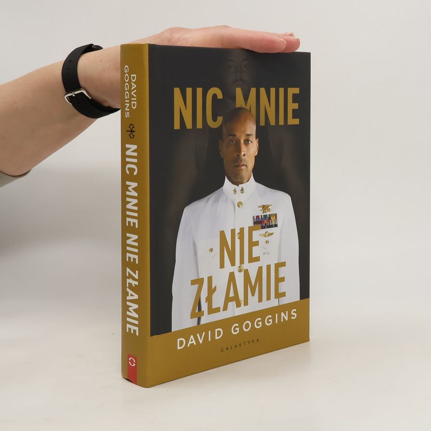David Goggins Nic mnie nie złamie