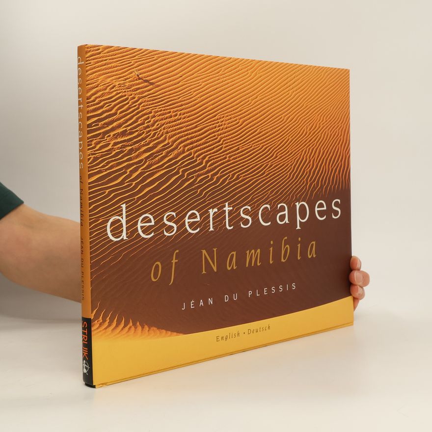 Jean J. Du Plessis Desertscapes of Namibia