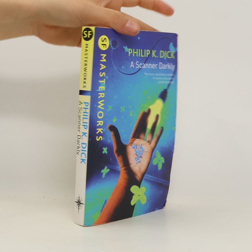 Philip K. Dick A scanner darkly