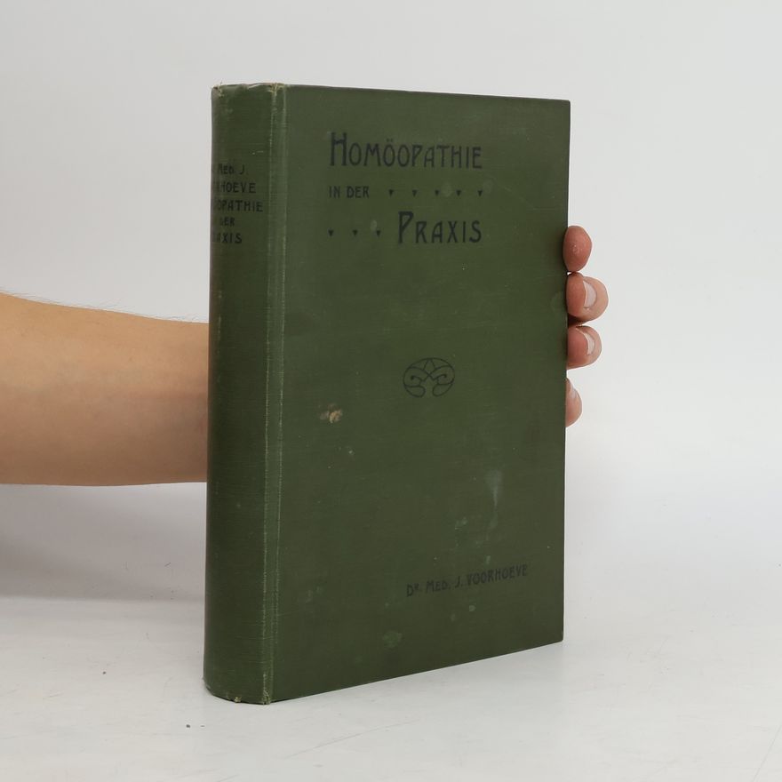 Jacob Voorhoeve Homöopathie in der Praxis