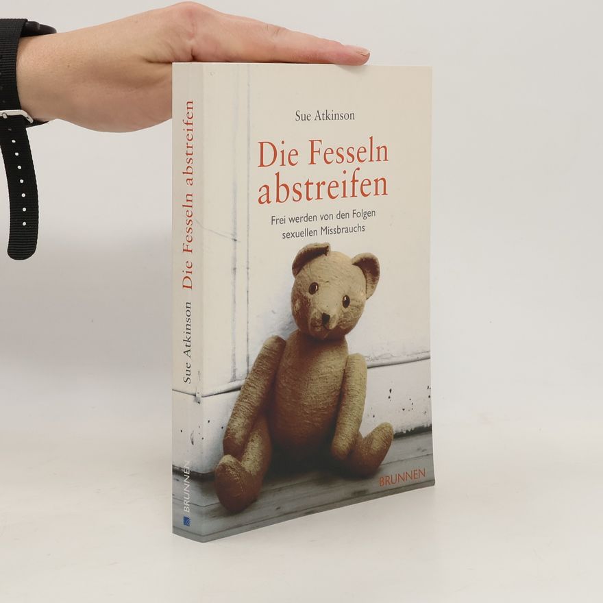 Sue Atkinson Die Fesseln abstreifen