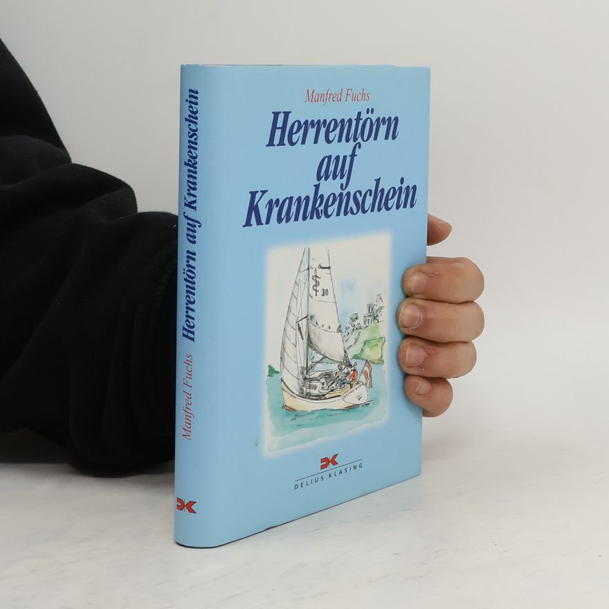 Manfred Fuchs Herrentörn auf Krankenschein
