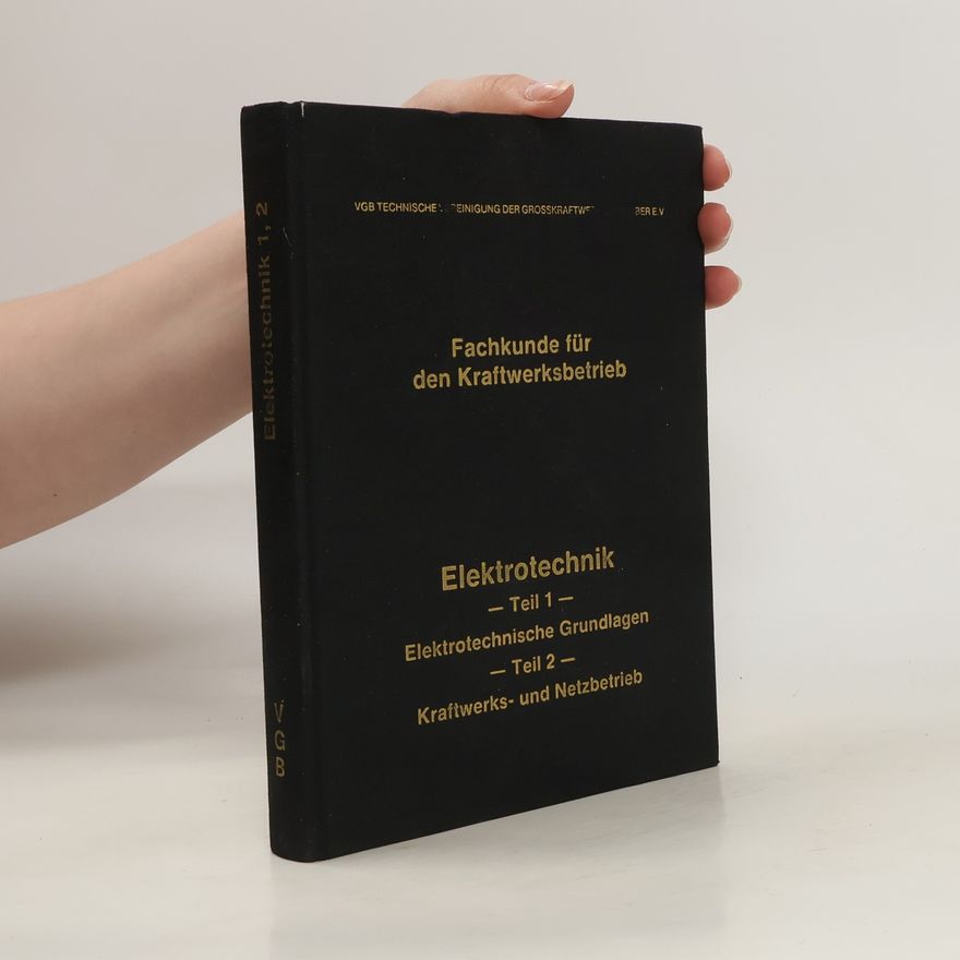 Autorenkollektiv Fachkunde für den Kraftwerksbetrieb. Elektrotechnik