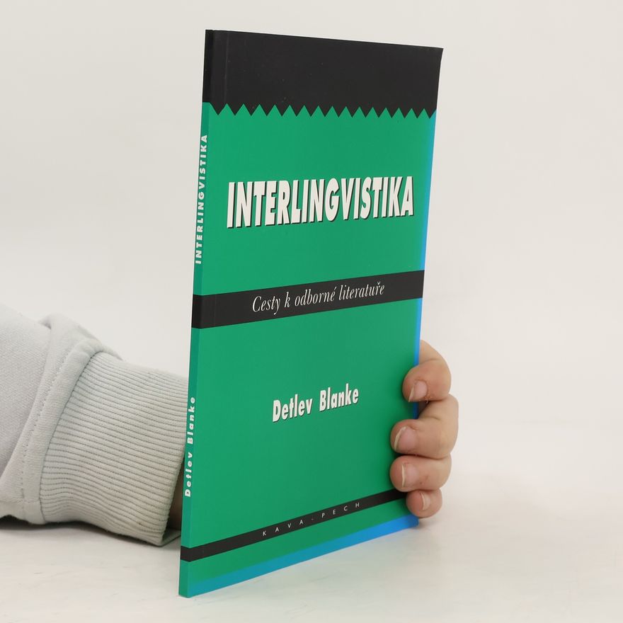 Detlev Blanke Interlingvistika: cesty k odborné literatuře