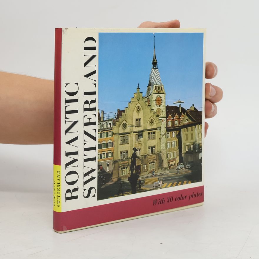 Kolektiv autorů Romantic Switzerland